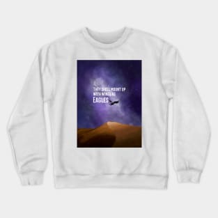 They Shall Mount Up With Wings as Eagles Crewneck Sweatshirt